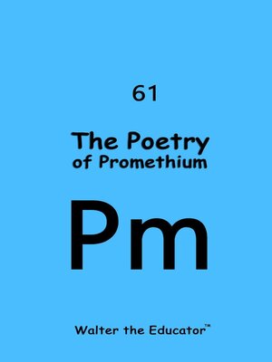 cover image of The Poetry of Promethium